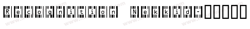 Recognition Nekkid字体转换